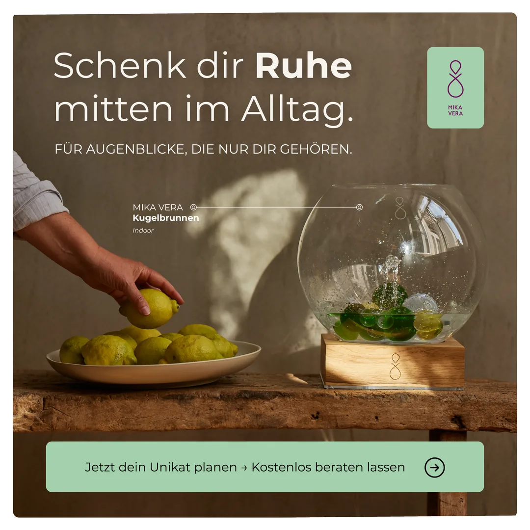 Anzeigenmotiv für ein handgefertigtes Wasserobjekt: Schenk dir Ruhe mitten im Alltag